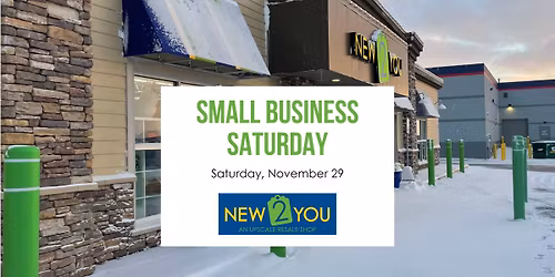 Small Business Saturday at New 2 You