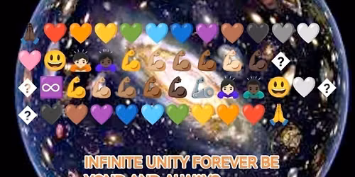 INFINITE UNITY FOREVER BEYOND AND ALWAYS