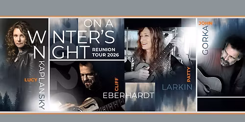 On A Winter's Night featuring Cliff Eberhardt, John Gorka, Lucy Kaplansky & Patty Larkin