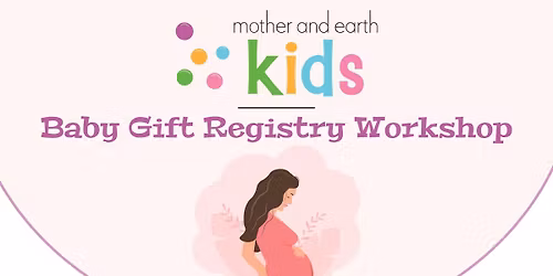 Monthly Baby Gift Registry Workshop