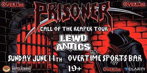 PRISONER Call Of The Reaper Tour w\/ LEWD ANTICS