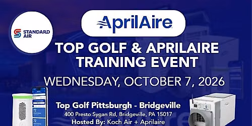 Standard Air's Aprilaire Training & Top Golf Event - Pittsburgh\/Bridgeville