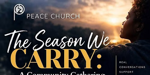 The Season We Carry: A Community Gathering for Grief, Reflection & Hope