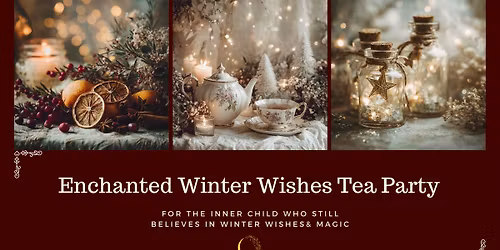 Sold Out - Enchanted Winter Wishes Tea Party