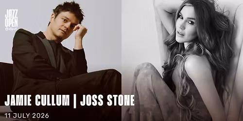 Jazz Open Stuttgart 2026: Jamie Cullum & Joss Stone