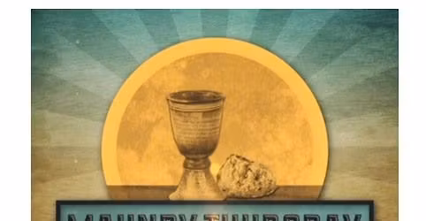 Maundy Thursday Service