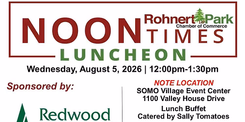Noon Times Luncheon - Sponsored by Redwood Credit Union