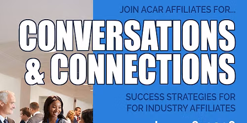 Connections to Conversions \u2013 Networking Strategies for Industry Affiliates
