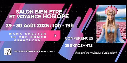 Salon Bien-Etre et de la Voyance HOSIOPE LYON (69)