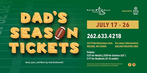 Dad's Season Tickets - Racine Theatre Guild