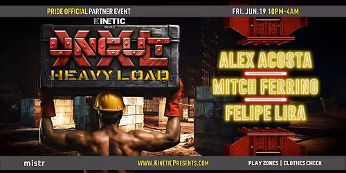 UNCUT XXL: Heavy Load with Alex Acosta, Mitch Ferrino & Felipe Lira