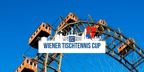 Wiener Tischtennis Cup 2026 - Wiener Riesenrad