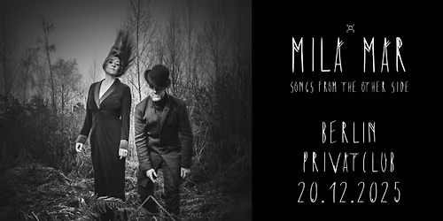 MILA MAR \u2022 Berlin \u2022 Privatclub
