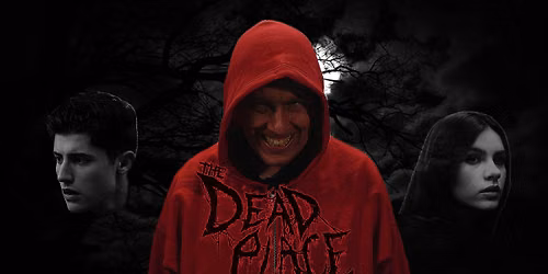 The DEAD PLACE Screening w\/ After Party at The 6740