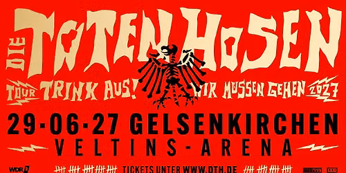 Die Toten Hosen - Gelsenkirchen - Veltins Arena (AUSVERKAUFT)