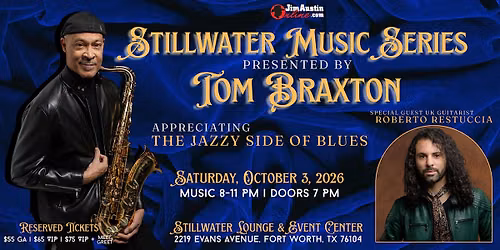 Stillwater Music Series Presented by Tom Braxton - feat. Roberto Restuccia