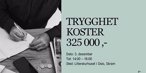 Trygghet koster 325 000,-