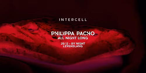 Intercell x Philippa Pacho All Night