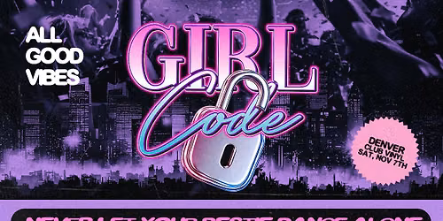 Girl Code - A Party for The Girls - Denver