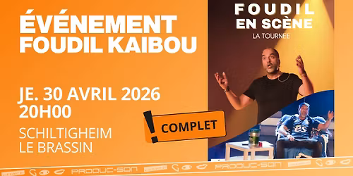 FOUDIL KAIBOU | LE BRASSIN - SCHILTIGHEIM > COMPLET !