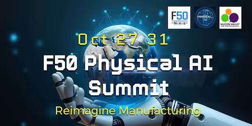 F50 Physical AI Summit - Silicon Valley 2025
