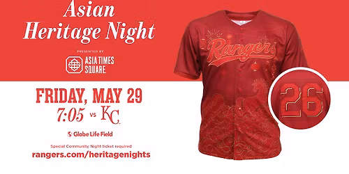 TX Rangers - Asian Heritage Night (Presented by: Asia Times Square)