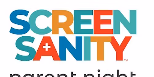 Screen Sanity Parent Night