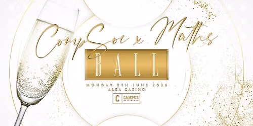 CompSoc x Maths Summer Ball