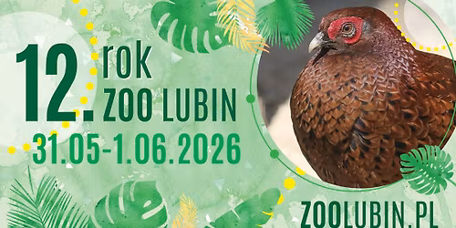 ZOO Lubin - 12. urodziny Ogrodu Zoologicznego w Lubinie
