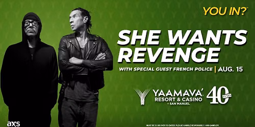 She Wants Revenge — Yaamava' Resort & Casino