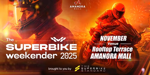 The Superbike Weekender | Amanora Mall