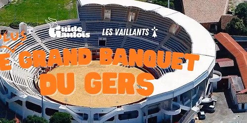 LE (PLUS) GRAND BANQUET DU GERS