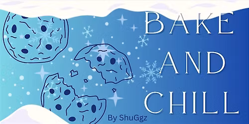 Bake & Chill