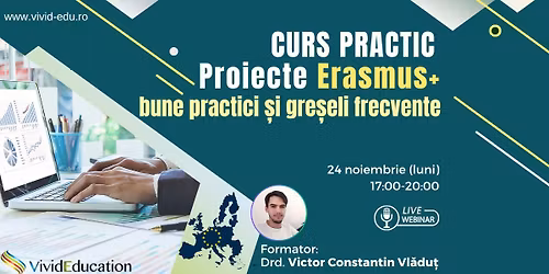 Curs online practic \u201eScriere proiecte Erasmus+, bune practici \u0219i gre\u0219eli frecvente\u201d