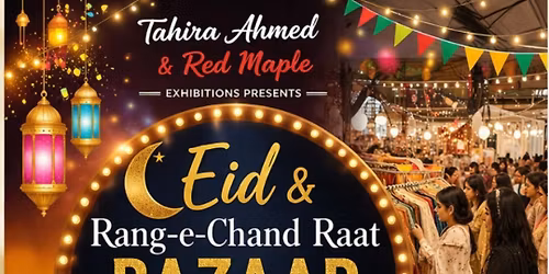Eid ul Adha & Rang E Chand Raat bazaar\ud83c\udf89\ud83c\udf19