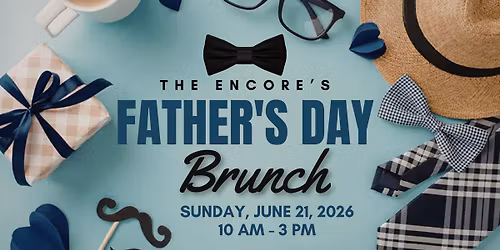Father's Day Brunch @ The Encore Lakeside Grill & Sky Bar