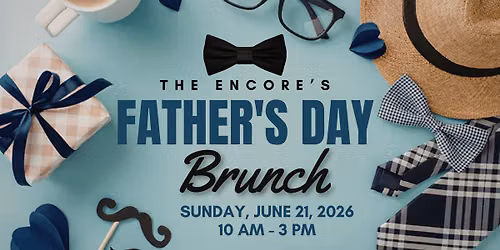 Father's Day Brunch @ The Encore Lakeside Grill & Sky Bar