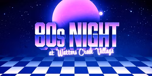 FREE 80s Night in ALLEN at Watters Creek Village CONCERTS BY THE CREEK featuring 80s Mix Tape!
