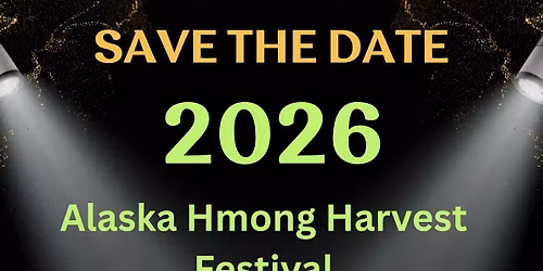 Save the Date - Hmong Harvest Festival