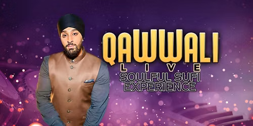 Qawwali Live : A Soulful Sufi Experience - Birmingham