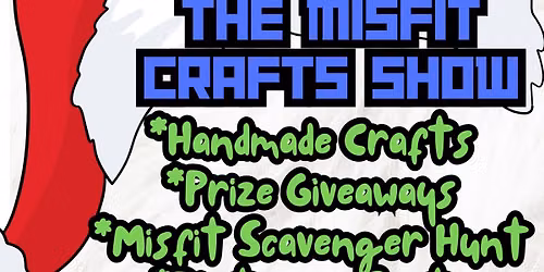 RETURN OF THE MISFIT CRAFTS SHOW 2026