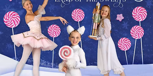 The Nutcracker: Land Of The Sweets