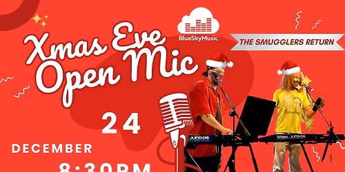 XMAS EVE OPEN MIC AT THE SMUGGLERS RETURN 