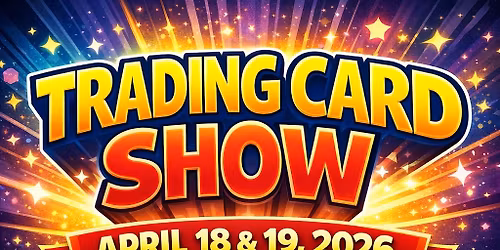 ESCONDIDO TRADING CARD SHOW