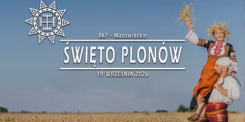 \u015awi\u0119to Plon\u00f3w \u00b7 19.09.2026 \u00b7 Mazowieckie, o. Warszawa