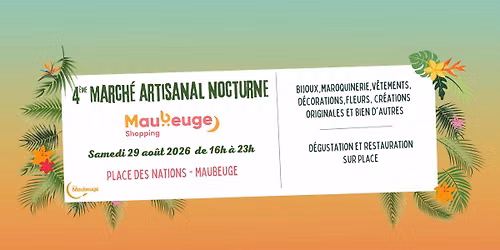 4\u00e8me March\u00e9 Artisanal Nocturne - Maubeuge Shopping