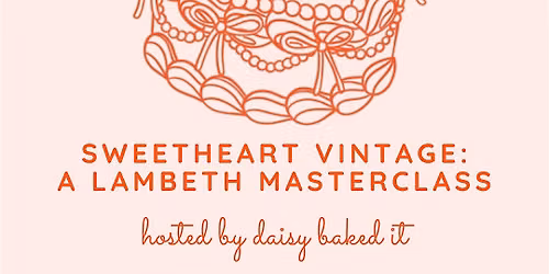 Sweetheart Vintage: A Lambeth Cake Masterclass