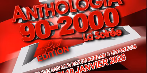 ANTHOLOGIA 90 - 2000. SAMEDI LE 10 JANVIER 2026 ACROPOLE SURBOURG
