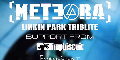 Meteora | Limp Biscuit | Evanescent | Papa's Roaches | Newcastle