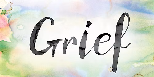"AN INTRODUCTION to ANTICIPATORY GRIEF" ONE-DAY WORKSHOP